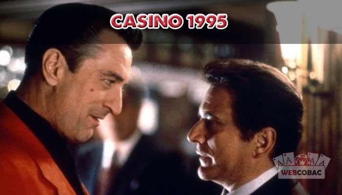 Phim về casino hay nhất - Casino 1995