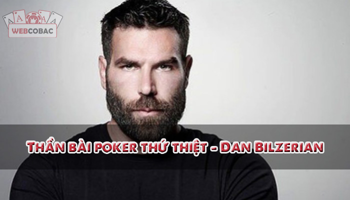 Thần bài poker Dan Bilzerian