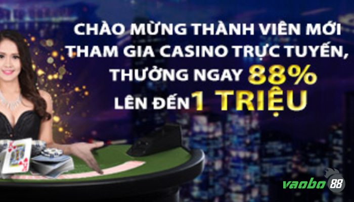 Khuyến mãi K8: Thưởng chào mừng thành viên casino mới lên tới 88%